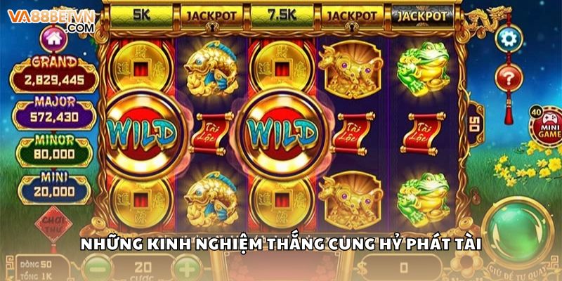 Những kinh nghiệm thắng Cung Hỷ Phát Tài