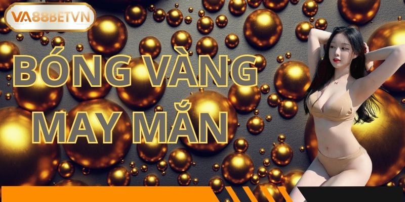 Bóng Vàng May Mắn
