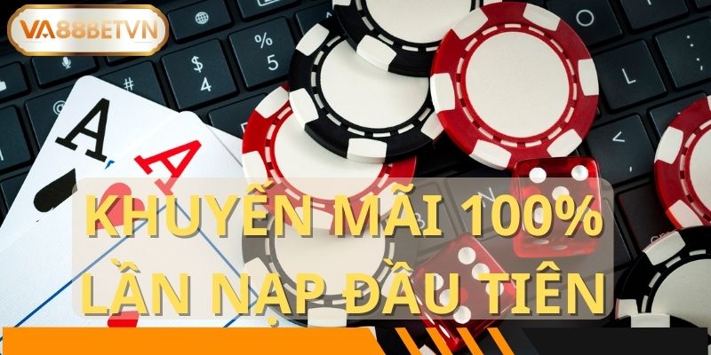 Những điểm cộng giúp khuyến mãi 100% lần nạp đầu tiên thu hút người chơi